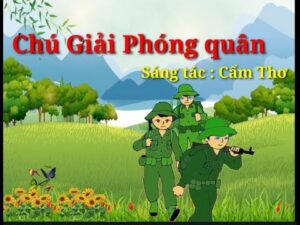 Chú giải phóng quân | Bài thơ Chú giải phóng quân