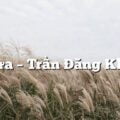 Mưa | Bài thơ Mưa (Trần Đăng Khoa)